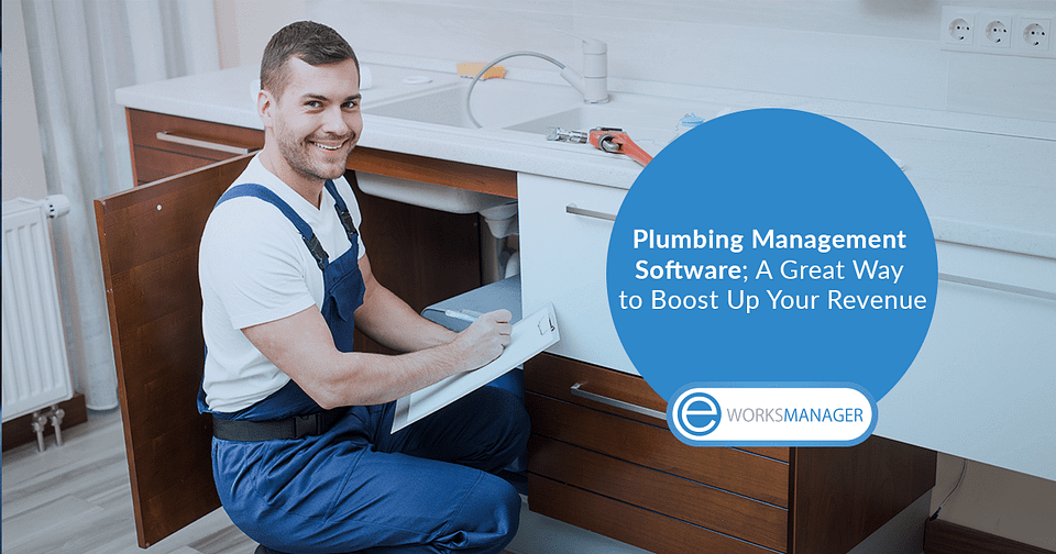 Plumbing Management Software; A Great Way to Boost Up Your Revenue