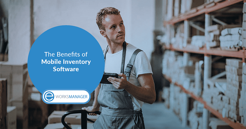 the benefits of Mobile Inventory software