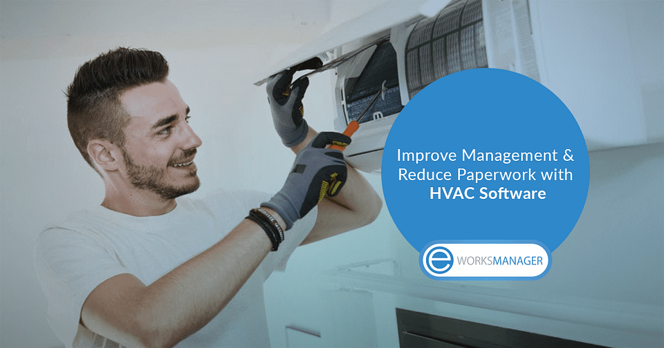 Improve Management and Reduce Paperwork with HVAC Software
