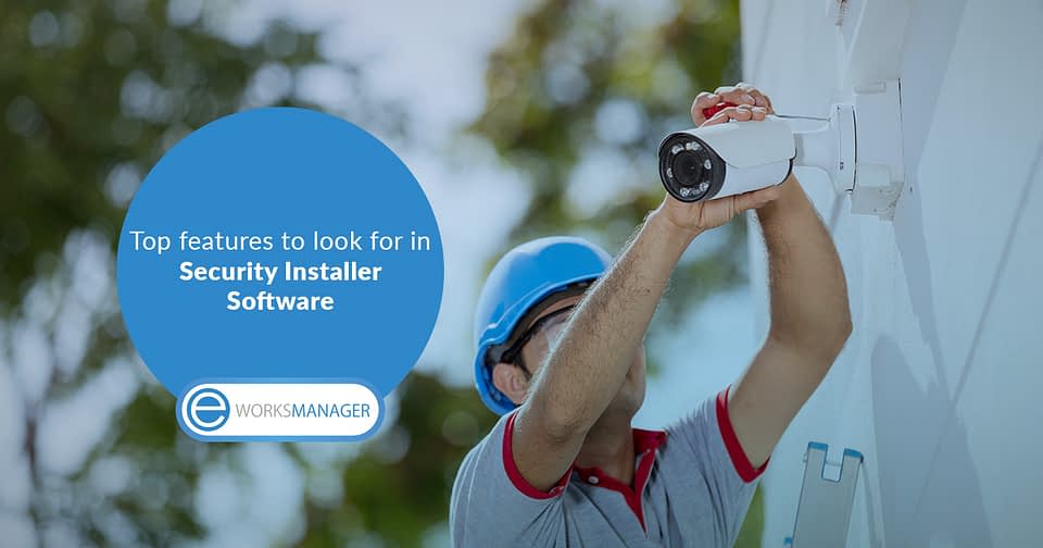 Top features to look for in Security Installer Software