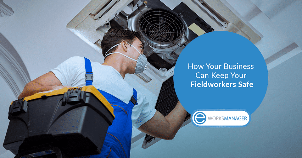 How Your Business Can Keep Your Fieldworkers Safe