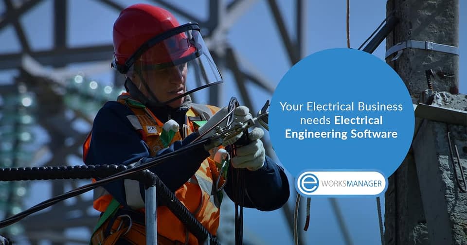 Your Electrical Business needs Electrical Engineering Software