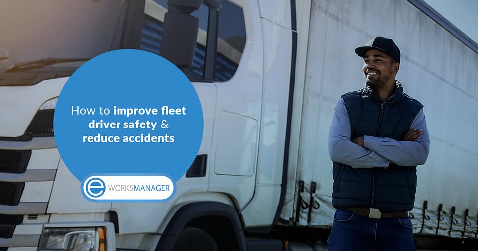 How to improve fleet driver safety and reduce accidents