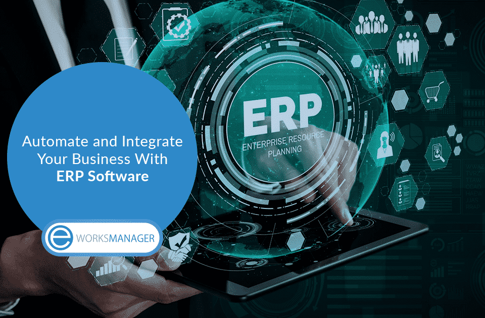 Automate and Integrate your Business With ERP Software