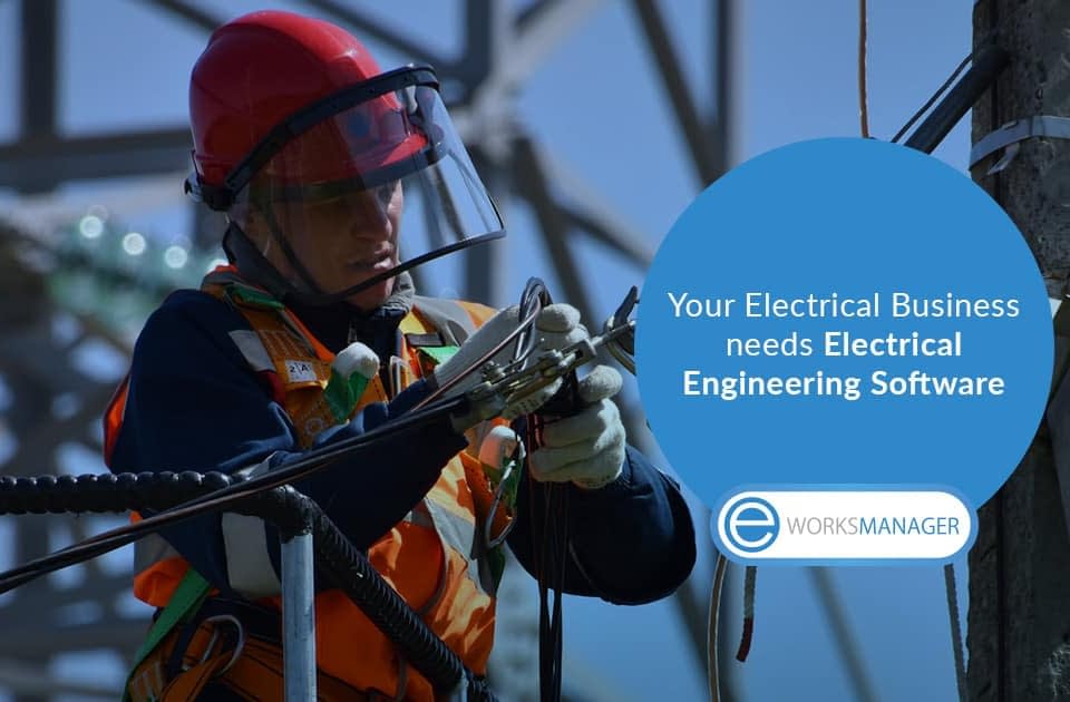 Your Electrical Business needs Electrical Engineering Software