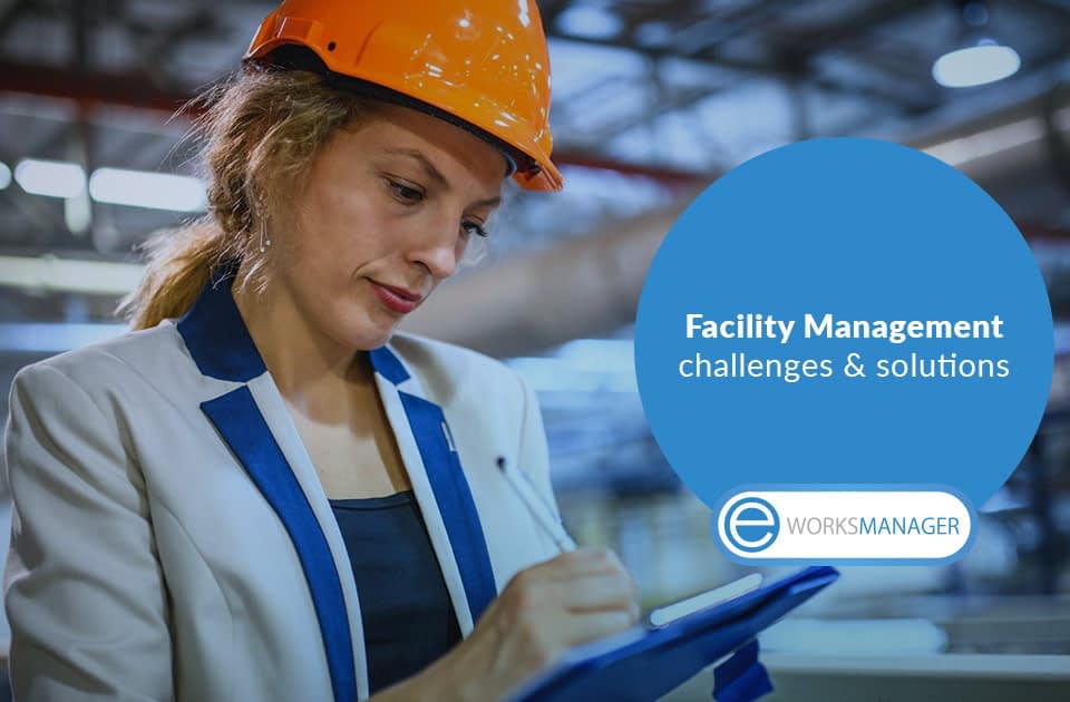 Facility Management: common challenges and how to solve them