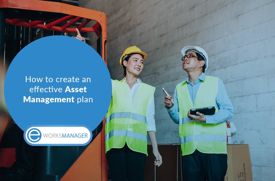 How to create an effective Asset Management plan