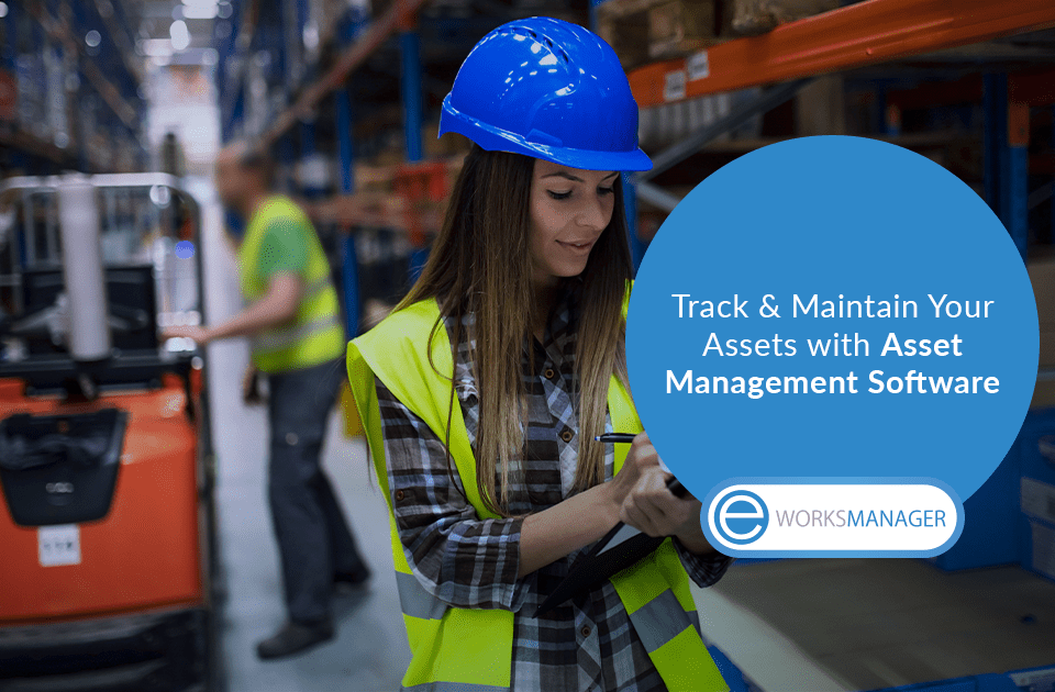 Track and Maintain your Assets with Asset Management Software