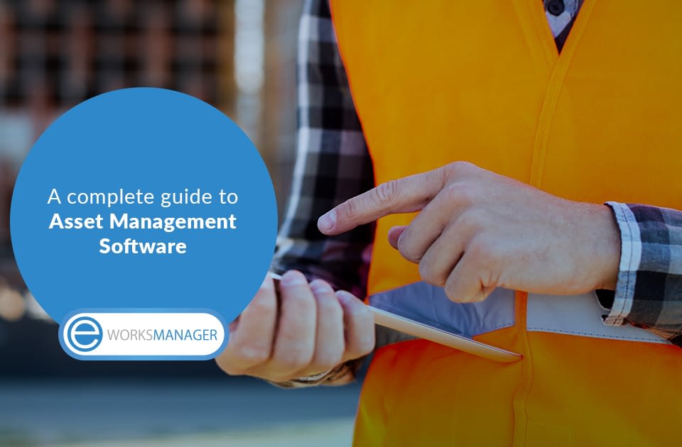 A complete guide to Asset Management Software 