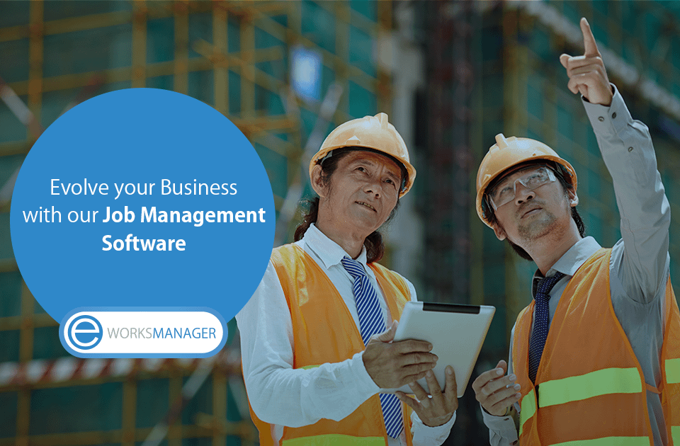 Evolve your Business with our Job Management Software