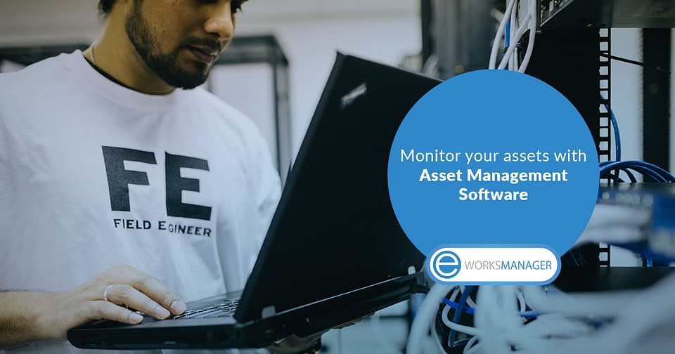 It's easy to monitor your business assets with Asset Management Software